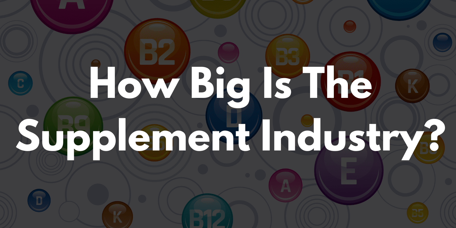 How big is the Supplement industry?